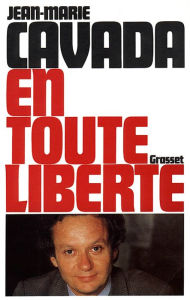 Title: En toute liberté, Author: Jean-Marie Cavada