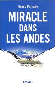 Title: Miracle dans les Andes, Author: Vince Rause
