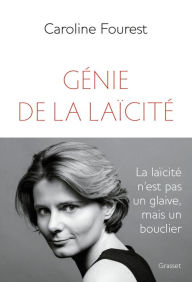 Title: Génie de la laïcité, Author: Caroline Fourest