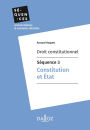 Droit constitutionnel - Séquence 3. Constitution et État