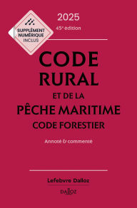 Title: Code rural et de la pêche maritime code forestier - 2025-2026 - 45ème edition, Author: Isabelle Couturier