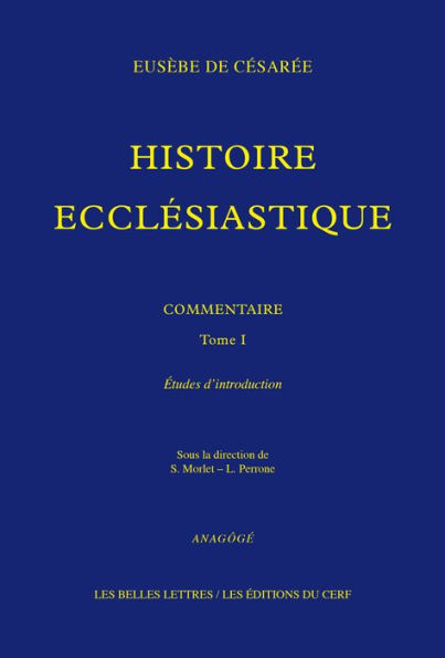 Histoire ecclesiastique. Commentaire: Tome I. Etudes d'introduction