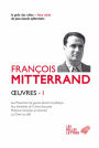 OEuvres I: Les Prisonniers de guerre devant la politique (1945) ; Aux frontieres de l'Union Francaise (1953) ; Presence francaise et abandon (1957) ; La Chine au defi (1961)