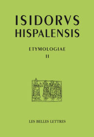 Title: Isidore de Seville. Etymologiae II: Rhetoric, Author: Seville Isidore de