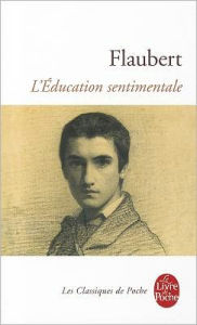 Title: L'education sentimentale (Sentimental Education) / Edition 1, Author: Gustave Flaubert