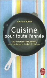 Title: Cuisine Pour Toute L'Annee, Author: Monique Maine