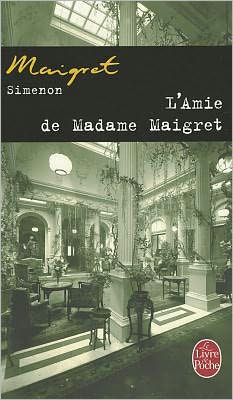 L'amie de Madame Maigret (Madame Maigret's Own Case)