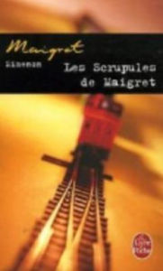 Title: Les scrupules de Maigret (Maigret Has Scruples), Author: Georges Simenon
