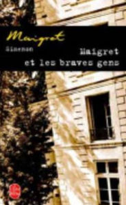 Title: Maigret et les braves gens (Maigret and the Black Sheep), Author: Georges Simenon