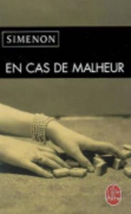 Title: En cas de malheur (In Case of Emergency), Author: Georges Simenon
