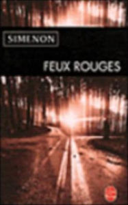 Title: Feux Rouges, Author: Georges Simenon