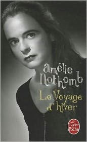 Title: Le voyage d'hiver, Author: Amélie Nothomb