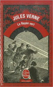 Title: Le Rayon Vert, Author: J Verne