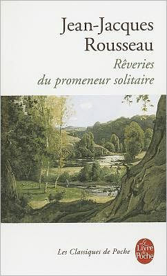 Reveries Du Promeneur Solitaire