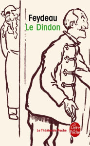 Title: Le Dindon, Author: Georges Feydeau
