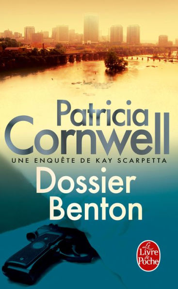 Dossier Benton: Une enquête de Kay Scarpetta (The Last Precinct)