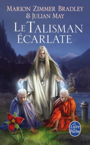 Title: Le Talisman écarlate (Le Cycle du Trillium, tome 2), Author: Marion Zimmer Bradley