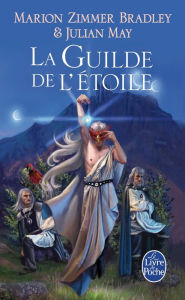 Title: La Guilde de l'étoile (Le Cycle du Trillium, tome 5), Author: Marion Zimmer Bradley