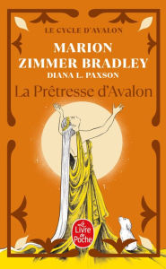 Title: La Prêtresse d'Avalon (Le cycle d'Avalon, tome 4), Author: Marion Zimmer Bradley