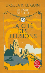 Title: La Cité des illusions (City of Illusions), Author: Ursula K. Le Guin