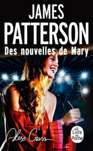 Title: Des nouvelles de Mary (Mary, Mary), Author: James Patterson