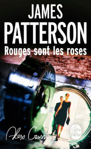 Title: Rouges sont les roses (French Edition), Author: James Patterson