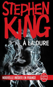 Title: À la dure, Author: Stephen King