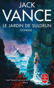 Title: Le Jardin de Suldrun (Lyonesse, Tome 1), Author: Jack Vance