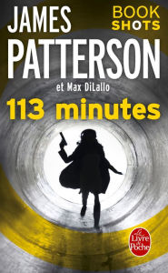 Title: 113 minutes: Bookshots (French Edition), Author: James Patterson