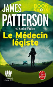 Title: Le Médecin légiste (Women's Murder Club): Bookshots, Author: James Patterson