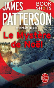 Title: Le Mystère de Noël: Bookshots, Author: James Patterson