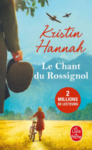 Title: Le Chant du rossignol, Author: Kristin Hannah