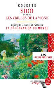 Title: Sido suivi de Les Vrilles de la vigne - Edition pédagogique (Nouvelle édition): BAC 2025, Author: Colette
