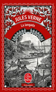 Title: La Jangada: Huit cent lieues sur l'Amazone, Author: Jules Verne