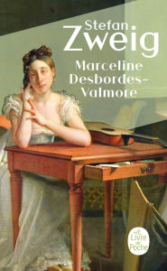 Title: Marceline Desbordes-Valmore, Author: Stefan Zweig