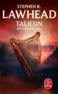 Title: Taliesin (Le Cycle de Pendragon, Tome 1), Author: Stephen R. Lawhead