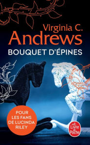 Title: Bouquet d'épines (Fleurs captives, Tome 3), Author: V. C. Andrews