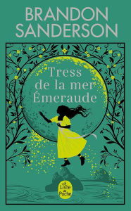 Title: Tress de la mer Émeraude, Author: Brandon Sanderson