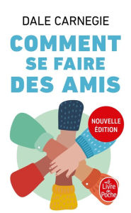 Title: Comment se faire des amis (Nouvelle édition), Author: Dale Carnegie