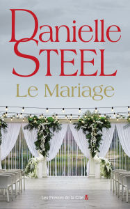 Title: Le mariage, Author: Danielle Steel