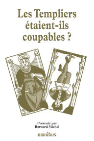 Title: Les Templiers étaient-ils coupables ?, Author: Collectif