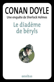 Title: Le diadème de béryls, Author: Arthur Conan Doyle