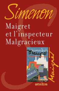 Title: Maigret et l'inspecteur Malgracieux, Author: Georges Simenon