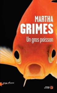 Title: Un gros poisson, Author: Martha Grimes