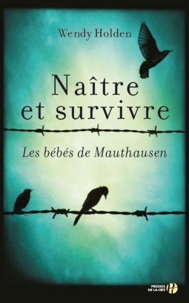 Naître et survivre