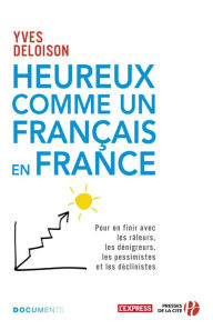 Title: Heureux comme un Français en France, Author: Yves Deloison