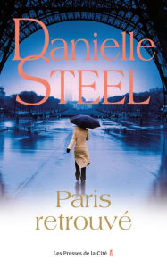 Title: Paris retrouvé, Author: Danielle Steel