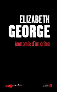 Title: Anatomie d'un crime, Author: Elizabeth George