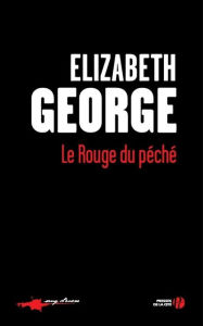 Title: Le rouge du péché, Author: Elizabeth George