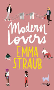 Title: Modern Lovers (French Edition), Author: Emma Straub